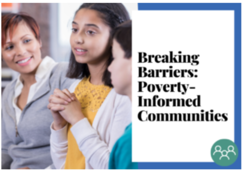 Creating a Community-wide, Poverty-informed Approach to Breaking Barriers